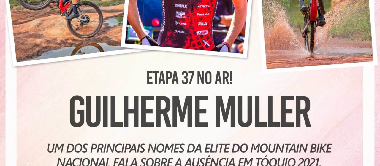 MTB PASS [ETAPA 37] – Guilherme Muller