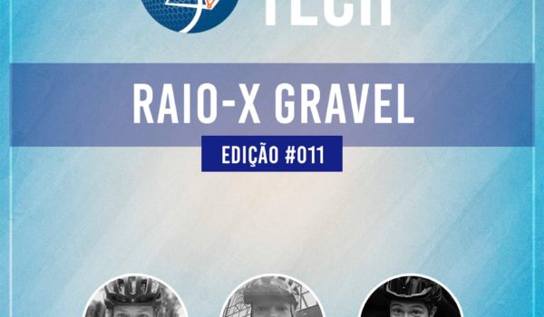 Gregario Tech #11 – RAIO-X GRAVEL: Nico e Rafael recebem Flavia Oliviera