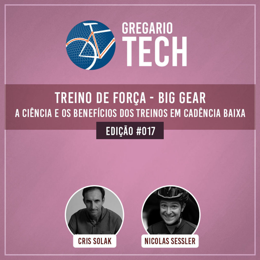 Gregario Tech #17 - Treino de Força: BIG GEAR