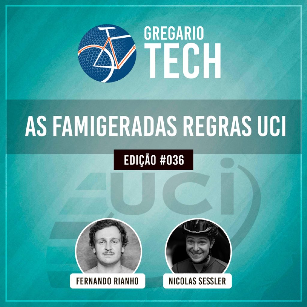 TECH #36 - As Famigeradas Regras UCI, com Fernando Rianho