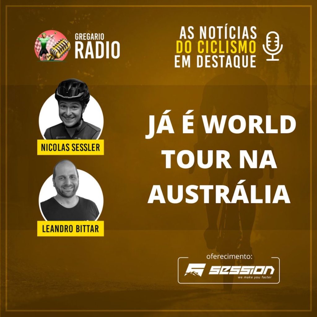 RADIO [16/01/23] - Já é World Tour na Austrália!