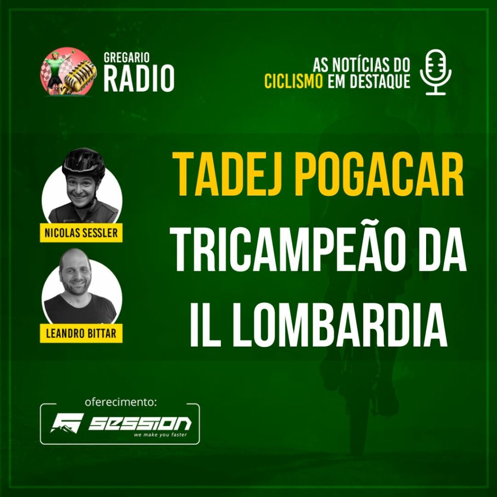 RADIO: Pogacar tricampeão da Il Lombardia