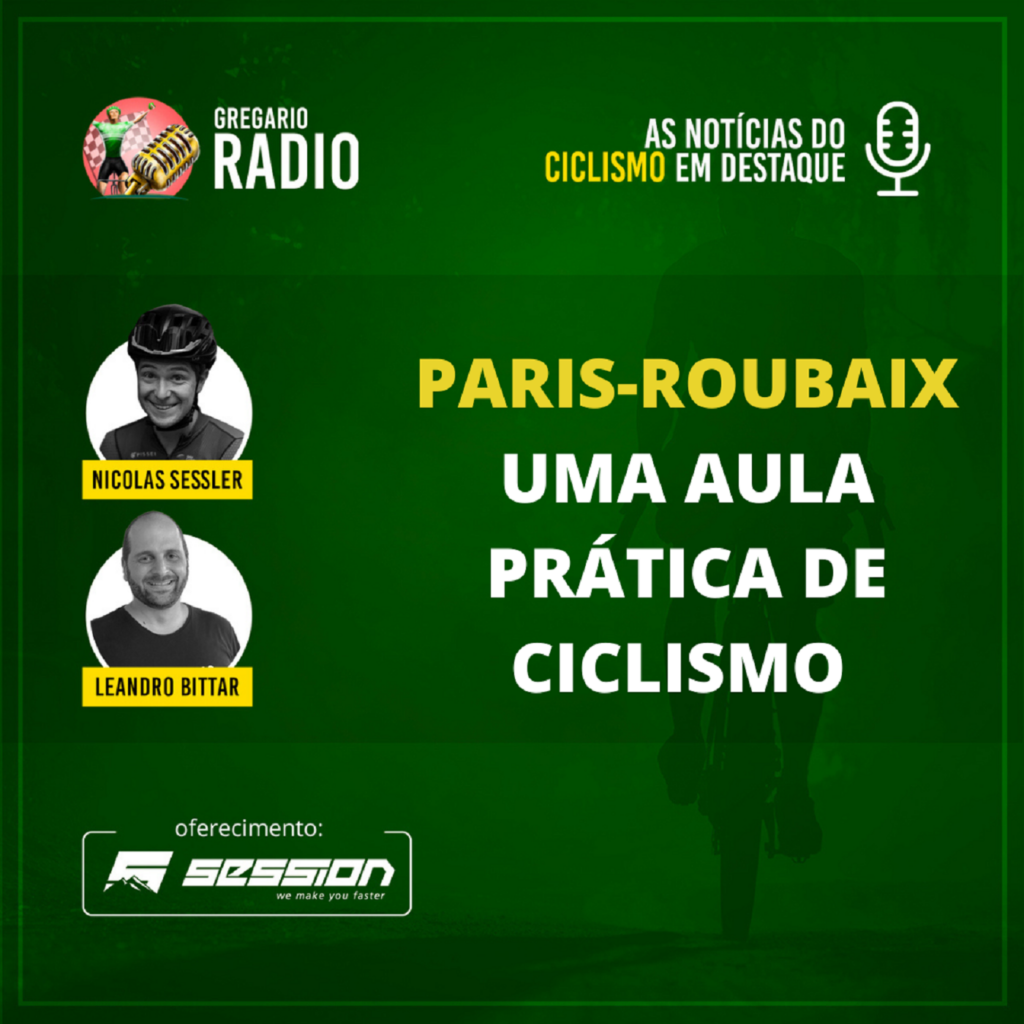 RADIO - Paris-Roubaix: uma aula de ciclismo