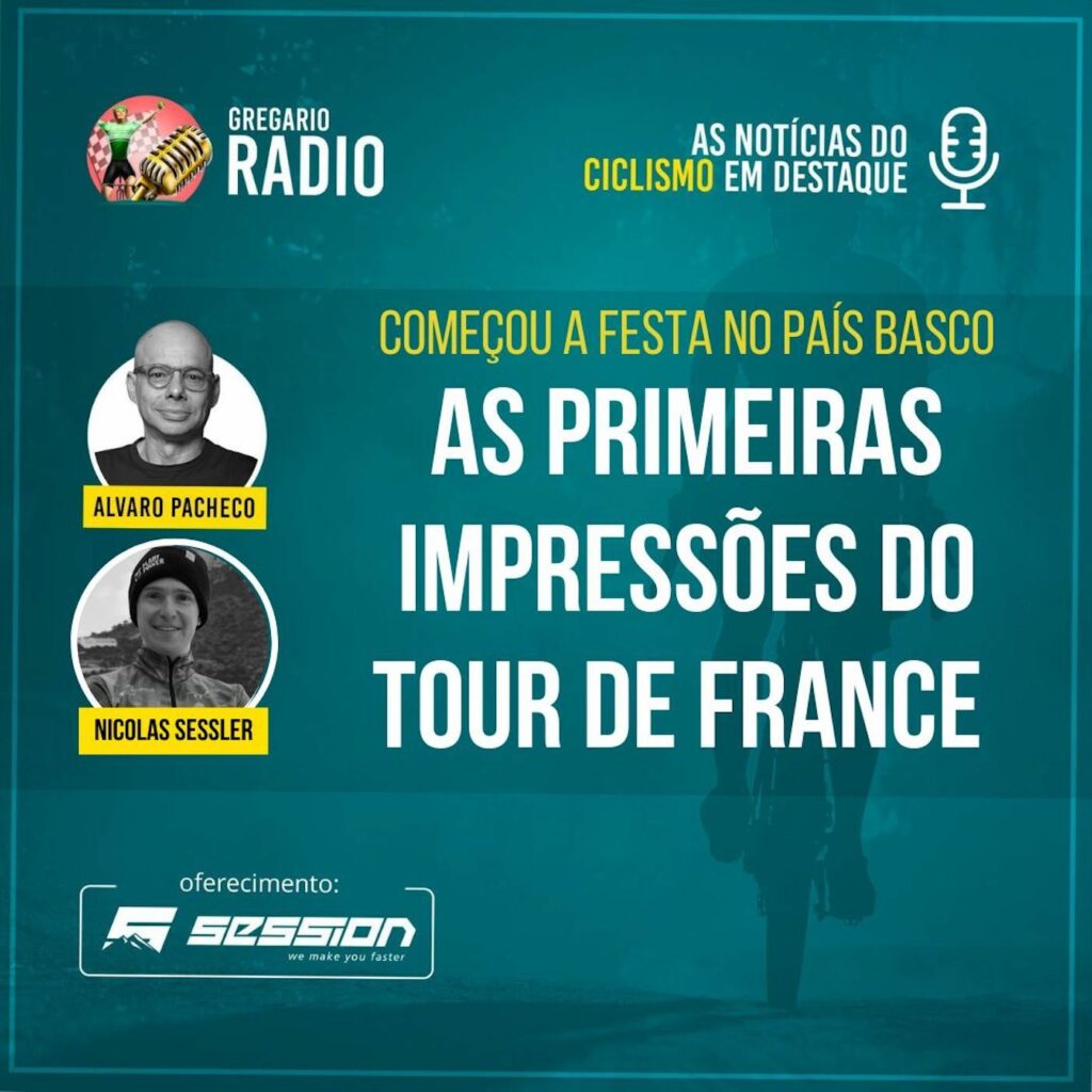RADIO -  Tour de France: As primeiras impressões no País Basco