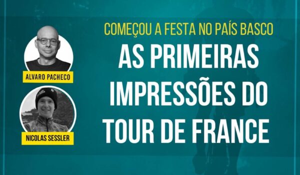 RADIO –  Tour de France: As primeiras impressões no País Basco