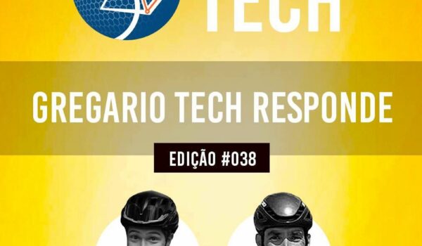 TECH #38 – Gregario Responde
